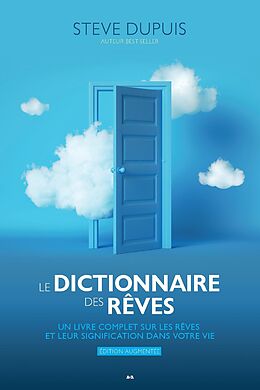 eBook (epub) Le dictionnaire des reves - Edition augmentee de Dupuis Steve Dupuis