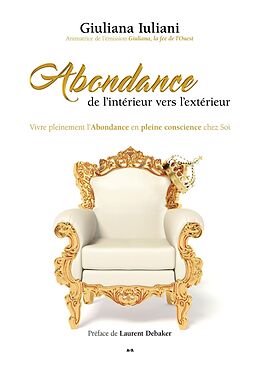 eBook (epub) Abondance de l'intérieur vers l'extérieur de Iuliani Giuliana Iuliani