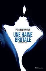 E-Book (epub) Évanescence, tome 1 - Une haine brutale von Douglas Penelope Douglas