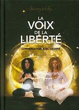 Livre Relié La voix de la liberté : conversation avec la lune de Fairouz; Giroux, Ody Saouli-Thielen