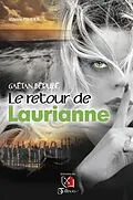 E-Book (epub) Le Retour de Laurianne von Berube Gaetan Berube