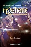 E-Book (epub) Mystique von Turcotte Priscilla Turcotte
