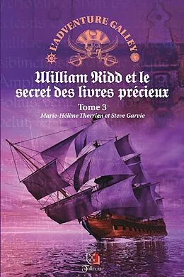 E-Book (epub) William Kidd et le secret des livres precieux von Therrien Marie-Helene Therrien
