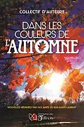 E-Book (epub) Dans les couleurs de l'automne von D'Auteurs Collectif d'auteurs