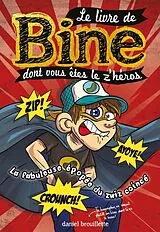 ePUB Le livre de Bine dont vous etes le z'heros 2 von Brouillette Daniel Brouillette