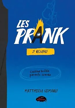 E-Book (epub) Les Prank Tome 2 - 2e Round von Simard Matthieu Simard