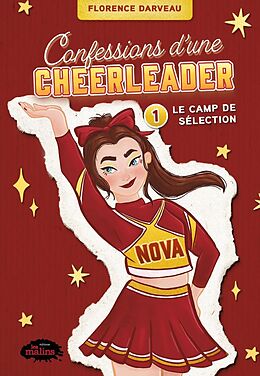 eBook (epub) Confessions d'une cheerleader tome 1: Le camp de sélection de Darveau Florence Darveau