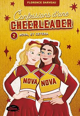 eBook (epub) Confessions d'une cheerleader tome 2: Nova, et cetera de Darveau Florence Darveau