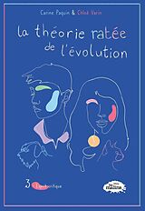 eBook (epub) La théorie ratée de l'évolution, 3 - Esprit critique de Varin Chloe Varin, Paquin Carine Paquin