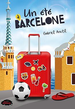 eBook (epub) Un été à Barcelone de Anctil Gabriel Anctil