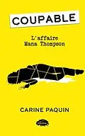 E-Book (pdf) Coupable : L'affaire Mana Thompson von Paquin Carine Paquin