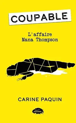 E-Book (pdf) Coupable : L'affaire Mana Thompson von Paquin Carine Paquin