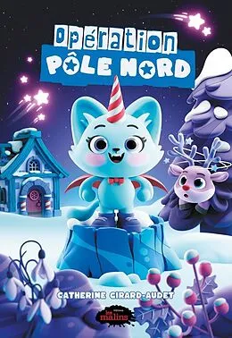 E-Book (epub) Opération pôle Nord von Girard-Audet Catherine Girard-Audet