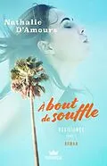 E-Book (epub) À bout de souffle - Résilience von D'Amours Nathalie D'Amours