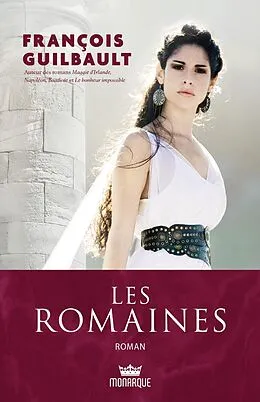 E-Book (epub) Les Romaines von Guilbault Francois Guilbault