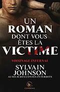 E-Book (epub) Un roman dont vous êtes la victime - Voisinage infernal von Johnson Sylvain Johnson