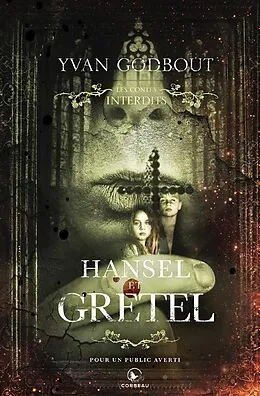 E-Book (epub) Les contes interdits - Hansel et Gretel von Godbout Yvan Godbout