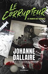 E-Book (epub) Le Corrupteur - Le manoir des sacrifies von Dallaire Johanne Dallaire