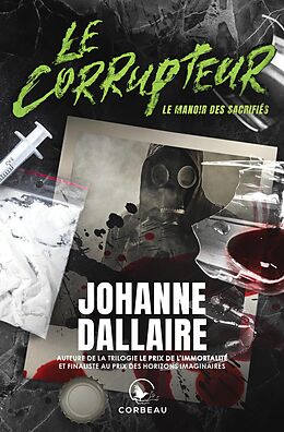 eBook (epub) Le Corrupteur - Le manoir des sacrifies de Dallaire Johanne Dallaire