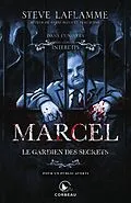 E-Book (epub) Dans l'univers des Contes Interdits - Marcel, le gardien des secrets von Laflamme Steve Laflamme