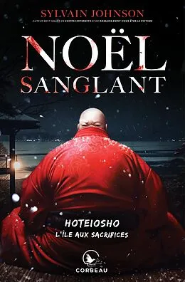 E-Book (epub) Noël sanglant - Hoteiosho - L'île aux sacrifices von Johnson Sylvain Johnson