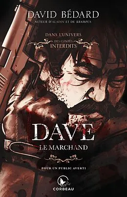 E-Book (epub) Dans l'univers des Contes Interdits - Dave, le marchand von Bedard David Bedard