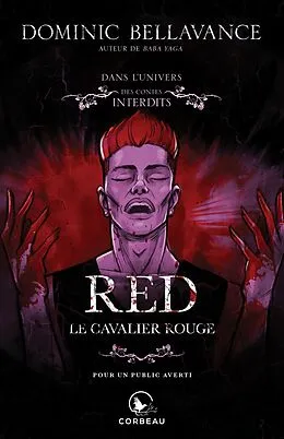 E-Book (epub) Dans l'univers des Contes Interdits - Red, le cavalier rouge von Bellavance Dominic Bellavance