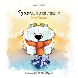 E-Book (pdf) Grumo l'ourson aventurier von Jadaud Audrey Jadaud