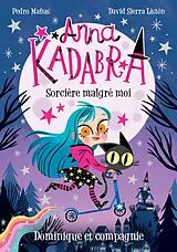 PDF Anna Kadabra - Sorcière malgré moi von Manas Pedro Manas
