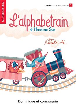 eBook (pdf) L'alphabetrain de Monsieur Son de Bellebrute Bellebrute