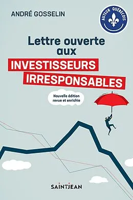 E-Book (epub) Lettre ouverte aux investisseurs irresponsables von Gosselin Andre Gosselin