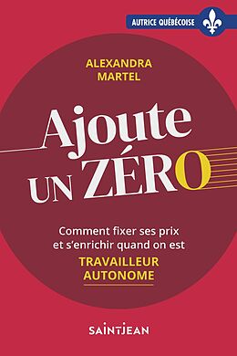 eBook (epub) Ajoute un zéro de Martel Alexandra Martel