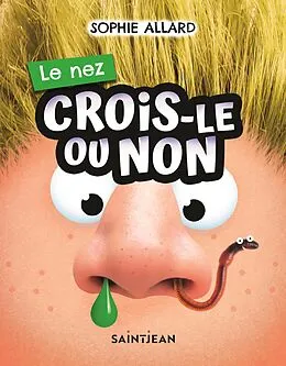E-Book (pdf) Crois-le ou non. Le nez von Allard Sophie Allard