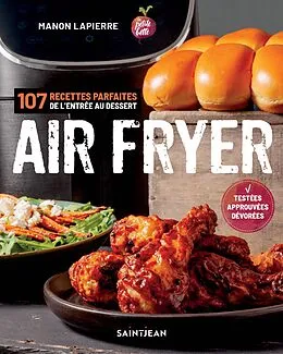 E-Book (pdf) Air Fryer. 107 recettes parfaites de l'entree aux desserts von Lapierre Manon Lapierre