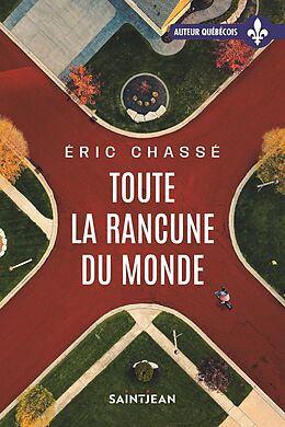 eBook (epub) Toute la rancune du monde de Chasse Eric Chasse