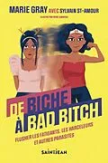 PDF De biche à bad bitch von Gray Marie Gray, St-Amour Sylvain St-Amour