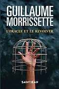 E-Book (epub) L'oracle et le revolver, n. éd. von Morrissette Guillaume Morrissette