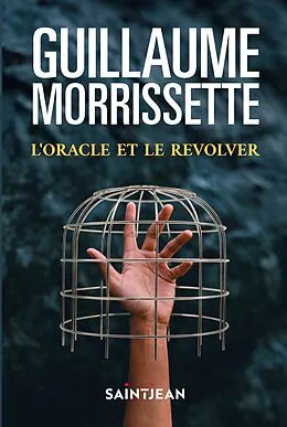 E-Book (epub) L'oracle et le revolver, n. éd. von Morrissette Guillaume Morrissette