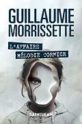 E-Book (epub) L'affaire Melodie Cormier von Morrissette Guillaume Morrissette