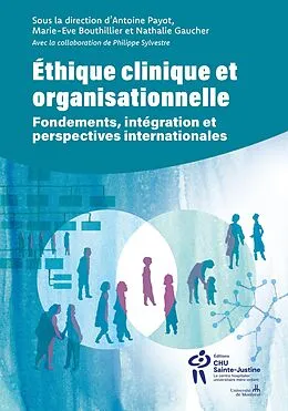ePUB Ethique clinique et organisationnelle von Antoine Payot, Marie-Eve Bouthillier, Nathalie Gaucher