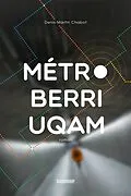E-Book (epub) Métro Berri-UQAM von Chabot Denis-Martin Chabot