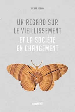 E-Book (epub) Un regard sur le vieillissement et la société en changement von Potvin Pierre Potvin