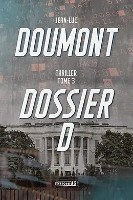 E-Book (pdf) Dossier D - TOME 3 von Doumont Jean-Luc Doumont