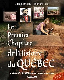E-Book (pdf) Le premier chapitre de l'histoire du Québec von Samson Gilles Samson, Fiset Richard Fiset