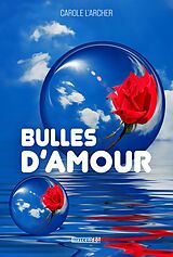 eBook (epub) Bulles d'amour de L'Archer Carole L'Archer