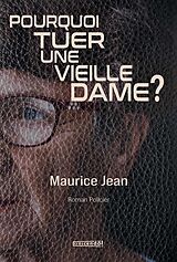 eBook (epub) Pourquoi tuer une vieille dame? de Jean Maurice Jean