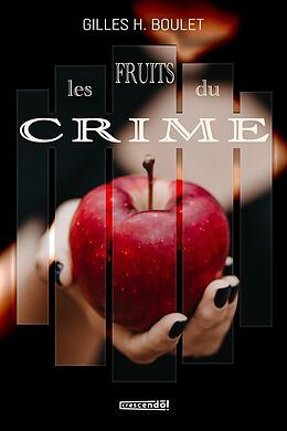 eBook (epub) Les fruits du crime de H. Boulet Gilles H. Boulet