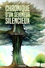 eBook (pdf) Chronique d'un seigneur silencieux de Ouellet Jean-Marc Ouellet