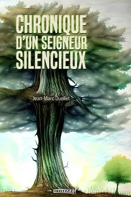 E-Book (pdf) Chronique d'un seigneur silencieux von Ouellet Jean-Marc Ouellet