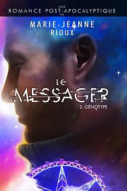 E-Book (epub) Le Messager von Rioux Marie-Jeanne Rioux